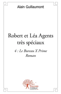 Robert et Léa Agents très spéciaux