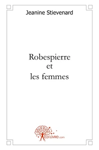 Robespierre et les femmes