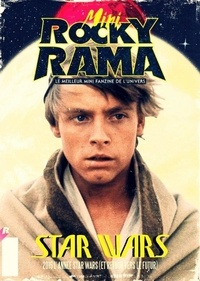 Johan Chiaramonte - Rockyrama Mini N° 1 : Star Wars.