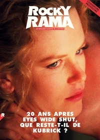 Johan Chiaramonte - Rockyrama N° 22, mars 2019 : Que reste-t-il de Kubrick ?.