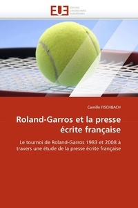  Fischbach-c - Roland-garros et la presse écrite française.