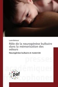 Rôle de la neurogénèse bulbaire dans la mémorisation des odeurs