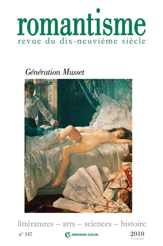 José-Luis Diaz et Anthony Glinoer - Romantisme N° 147, 1er trimestr : Génération Musset.