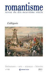 Eléonore Reverzy et Laurent Margantin - Romantisme N° 152, 2e trimestre : L'allégorie.