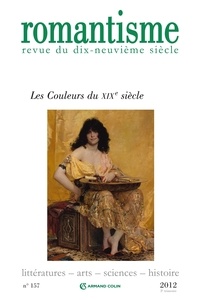 Philippe Hamon - Romantisme N° 157, 3e trimestre : Les couleurs du XIXe siècle.