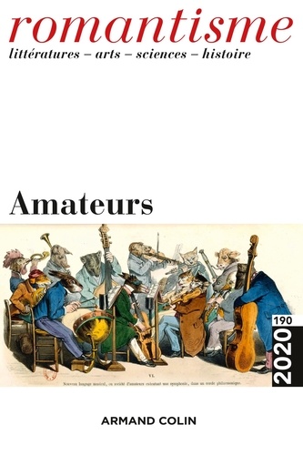 Eléonore Reverzy - Romantisme N° 190/2020 : Amateurs.