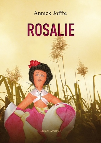 Annick Joffre - Rosalie.