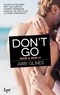 Abbi Glines - Rosemary Beach  : Reese & Mase - Tome 1 : Don't go.