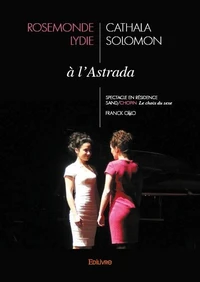 Rosemonde cathala lydie solomon à l'astrada