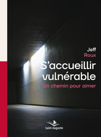 S'accueillir vulnérable