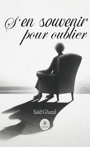 S'en souvenir pour oublier