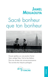 Sacré bonheur que ton bonheur