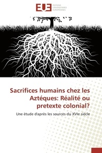  Salcedo-j - Sacrifices humains chez les aztéques: réalité ou pretexte colonial?.