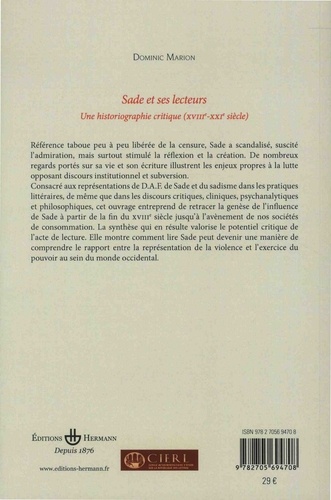 Sade et ses lecteurs. Une historiographie critique (XVIIIe-XXIe siècle)