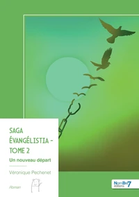 Saga Évangélistia - Tome 2