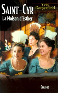 Saint-Cyr. La maison d'Esther