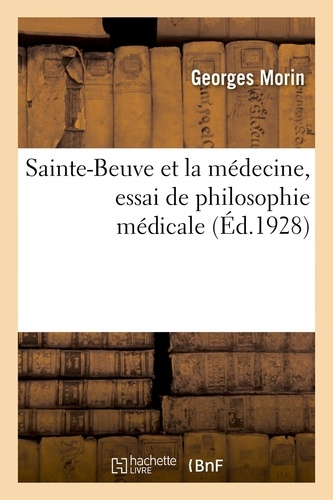 Sainte-Beuve et la médecine, essai de philosophie médicale