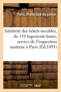  Paris - Salubrité des hôtels meublés et de 110 logements loués, service de l'inspection sanitaire à Paris.