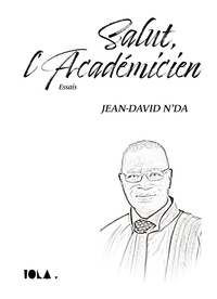 Jean-David N'Da - Salut, l'Acamédicien.
