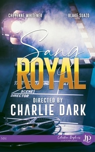 Charlie Dark - Sang royal.