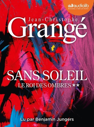Sans soleil Tome 2 Le Roi des ombres -  avec 1 CD audio MP3