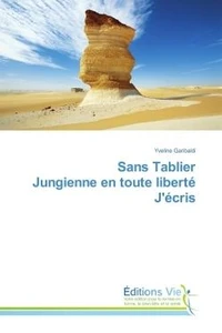 Sans Tablier Jungienne en toute liberte J'ecris