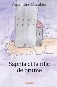 Saphia et la fille de brume