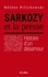Sarkozy et la presse. Histoire d'un désamour