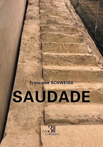 Francoise Schweiss - Saudade.