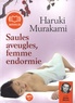 Haruki Murakami - Saules aveugles, femme endormie. 1 CD audio MP3