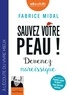 Fabrice Midal - Sauvez votre peau ! - Devenez narcissique. 1 CD audio MP3