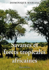 Savanes et forêts tropicales africaines