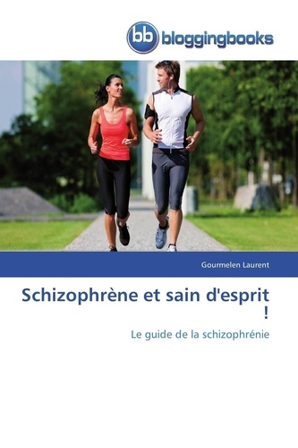  Laurent-g - Schizophrène et sain d'esprit !.