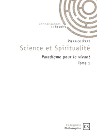 Science et Spiritualité - Tome 1