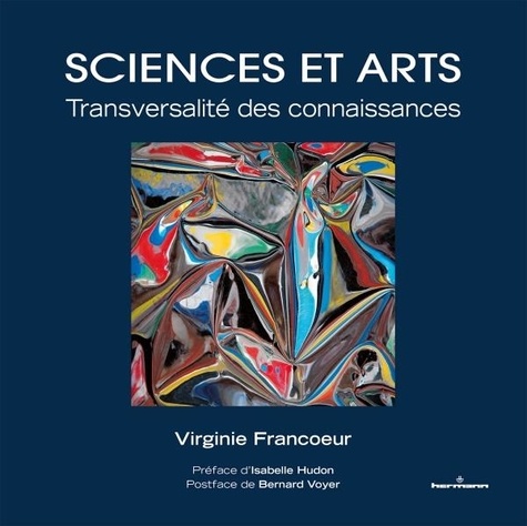 Sciences et arts. Transversalité des connaissances