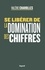 Se libérer de la domination des chiffres