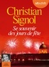 Christian Signol - Se souvenir des jours de fête. 1 CD audio MP3