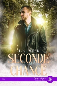 T.A. Webb - Seconde chance.