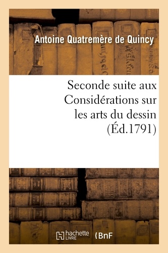 Seconde suite aux Considérations sur les arts du dessin, ou Projet de règlement