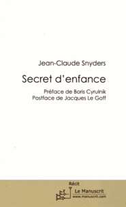 Jean-Claude Snyders - Secret d'enfance.