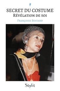 Francoise Boitard - Secret du costume - Révélation de soi.