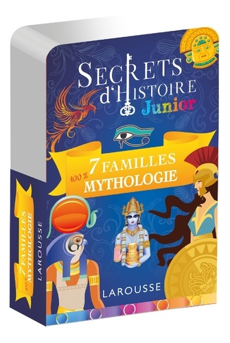 Secrets d'histoire junior. 100% 7 familles Mythologie