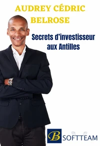 Secrets d'investisseur aux Antilles