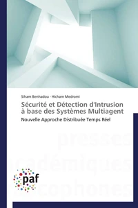 Sécurité et détection d'intrusion à base des systèmes multiagent