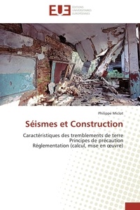 Philippe Miclot - Séismes et construction.