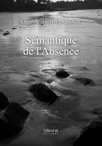 Khamylle-Abel Delalande - Sémantique de l'absence.