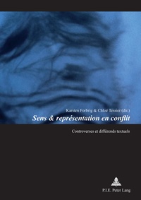 Karsten Forbrig - Sens & représentation en conflit : controverses et différends textuels.