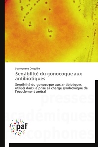  Ongoiba-s - Sensibilité du gonocoque aux antibiotiques.
