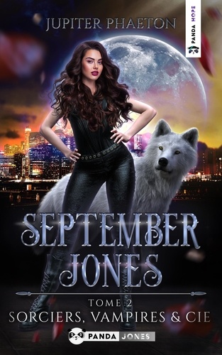 Jupiter Phaeton - September Jones Tome 2 : Sorciers, Vampires et Cie.