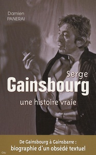 Damien Panerai - Serge Gainsbourg - Une histoire vraie.